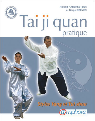 Couverture d’ouvrage : Tai Ji Quan pratique